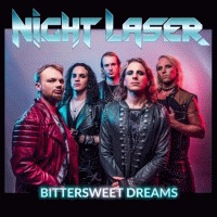 Night Laser : Bittersweet Dreams